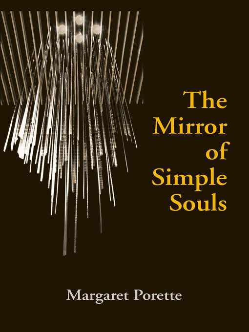 Title details for The Mirror of Simple Souls by Margaret Porette - Wait list